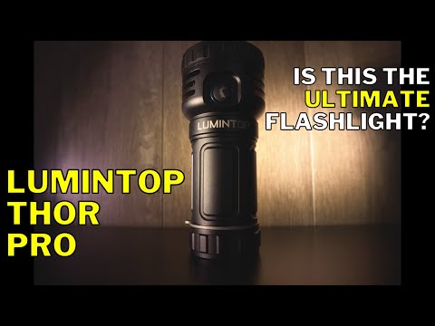 Is THIS The ULTIMATE FLASHLIGHT?!? | Lumintop Thor Pro