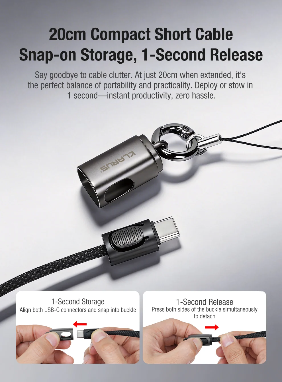 Compact 20cm USB-C cable with snap-on storage and keyring, showing one-second release mechanism.